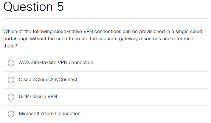 Question 5 Which of the following cloud - native