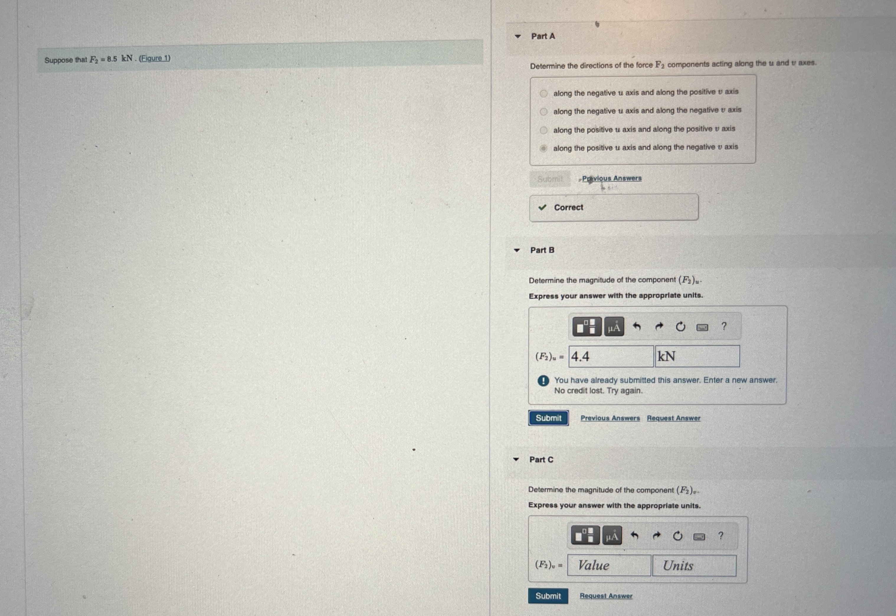 Suppose that F 2 = 8 . 5 k N . ( Figure 1 ) Part