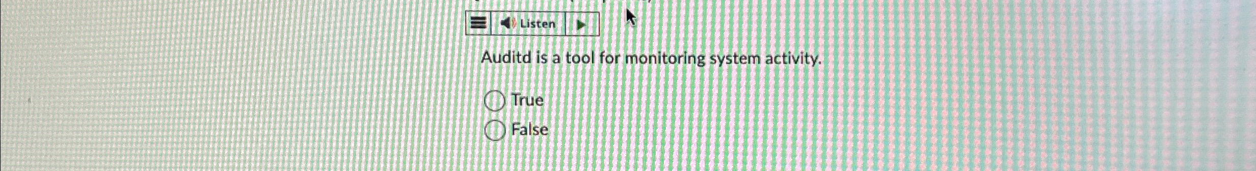 Listen Auditd is a tool for monitoring system