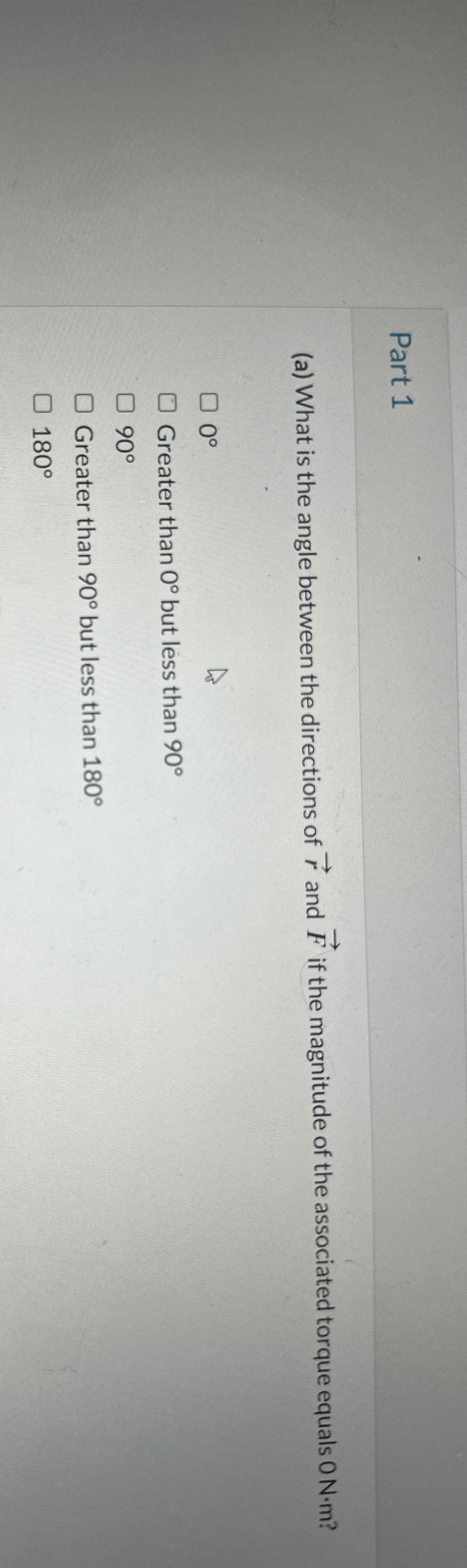 Part 1 ( a ) What is the angle between the