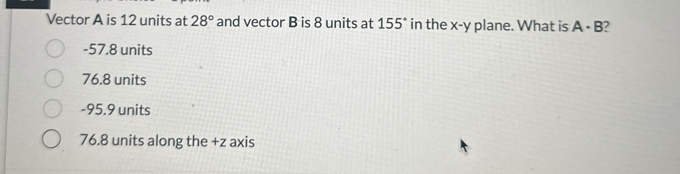Vector A is 1 2 units at 2 8 and vector B is 8