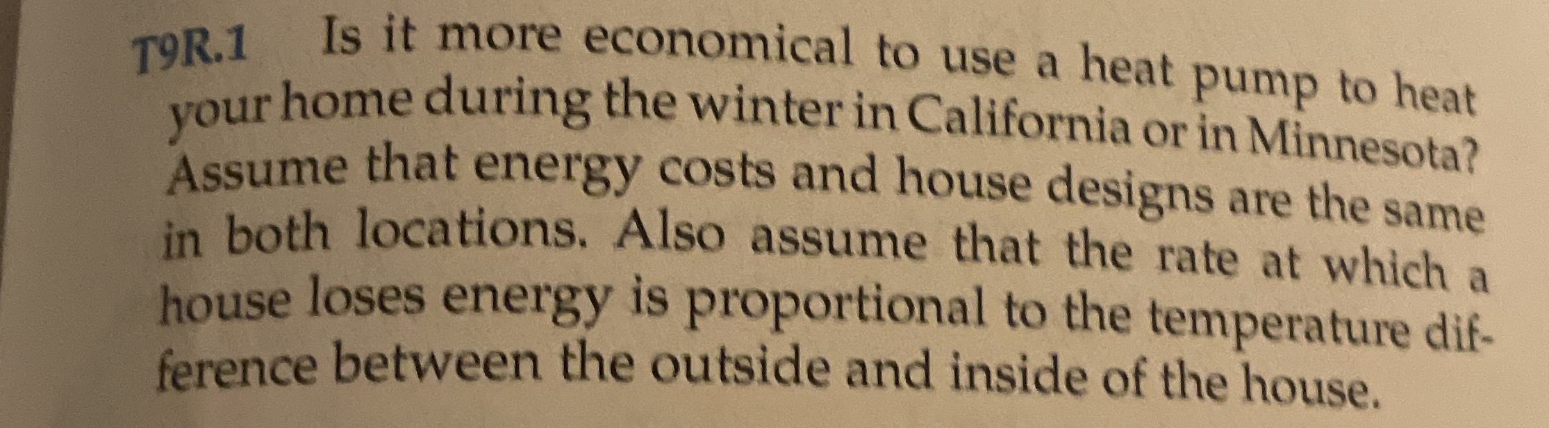 T 9 R . 1 Is it more economical to use a heat