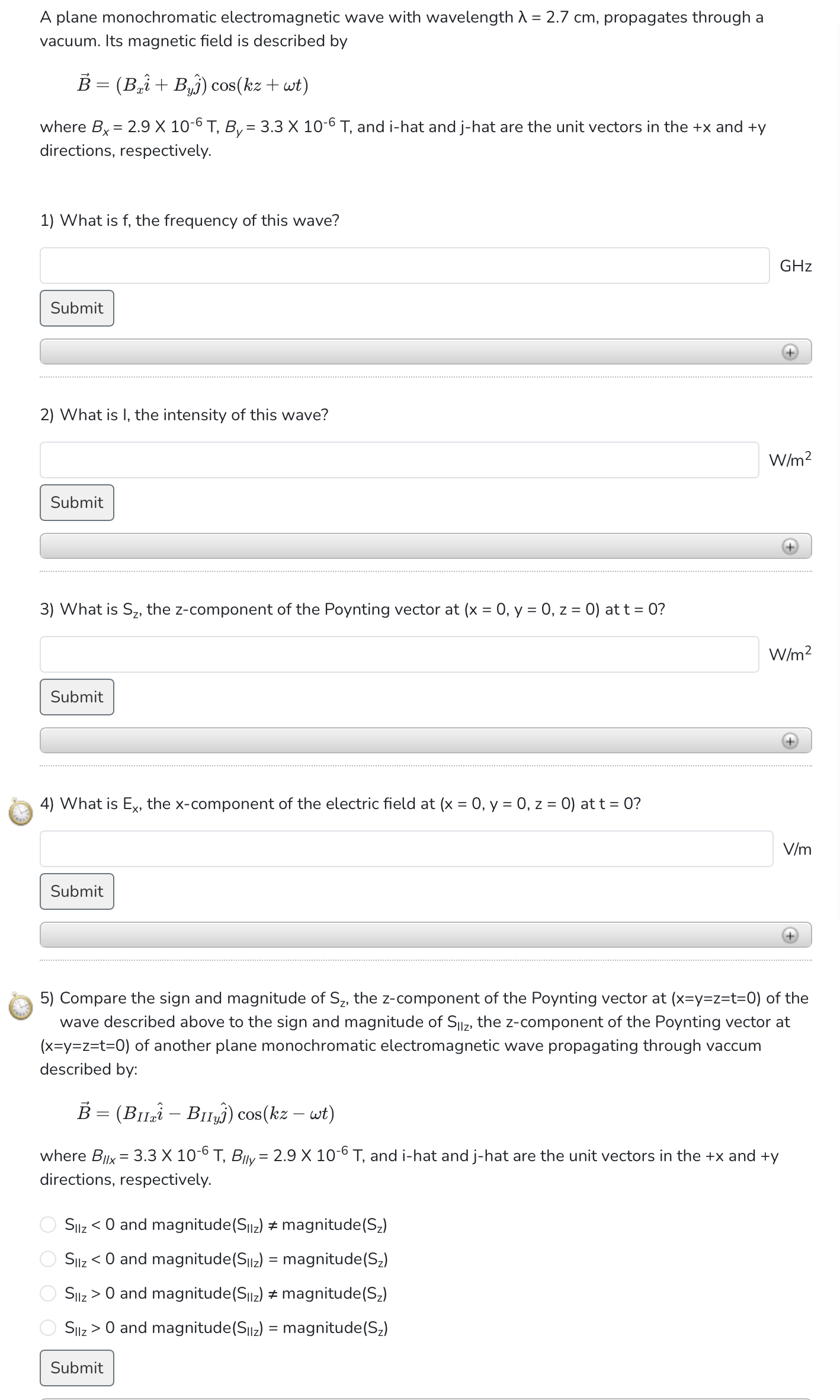 A plane monochromatic electromagnetic wave with