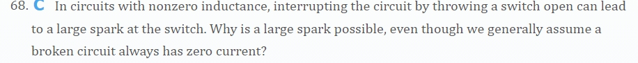 6 8 . C In circuits with nonzero inductance,