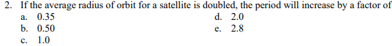 2 . If the average radius of orbit for a