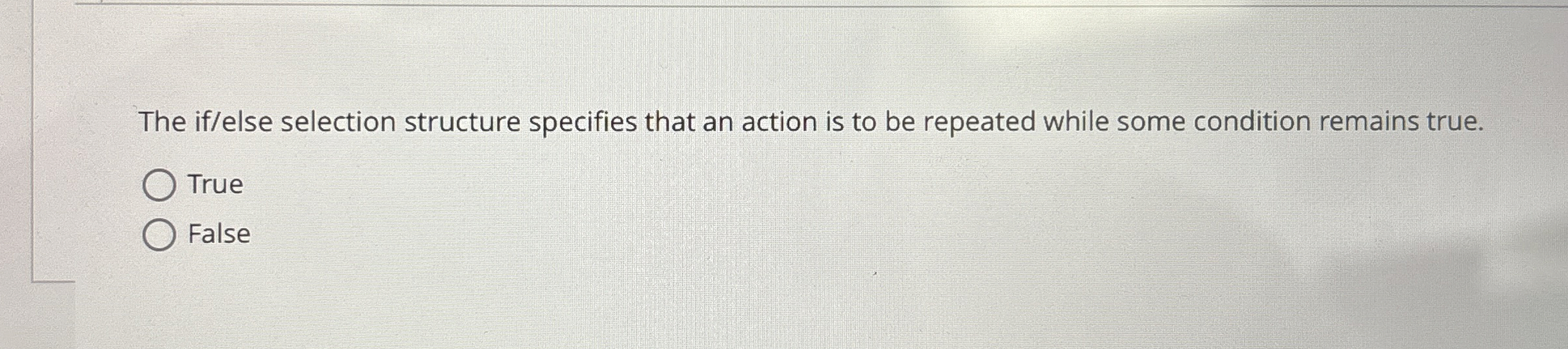 The if / else selection structure specifies that
