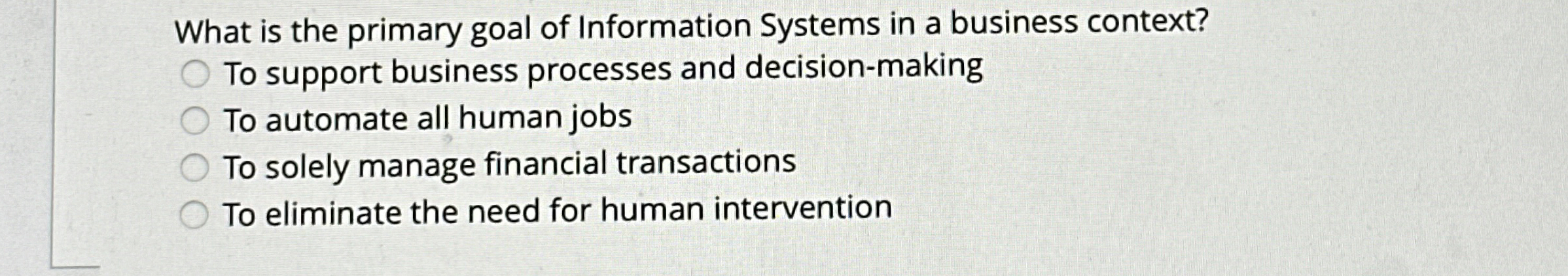 What is the primary goal of Information Systems