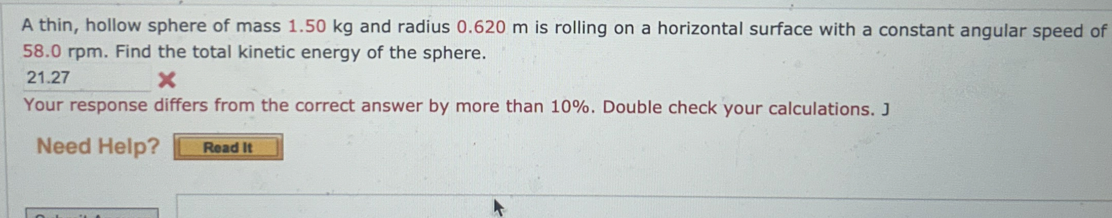 A thin, hollow sphere of mass 1 . 5 0 kg and
