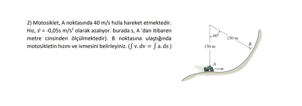 Motosiklet, A noktas nda 4 0 m s h zla hareket