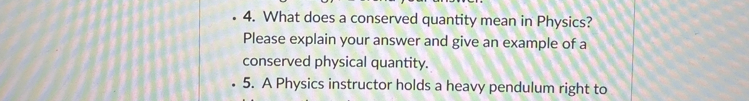 What does a conserved quantity mean in Physics?