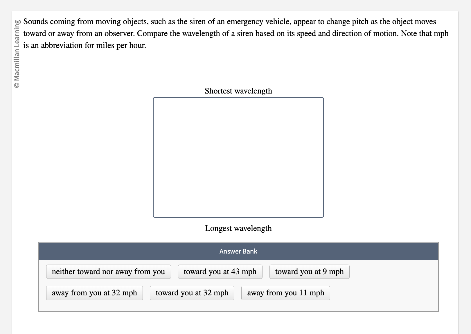 Sounds coming from moving objects, such as the