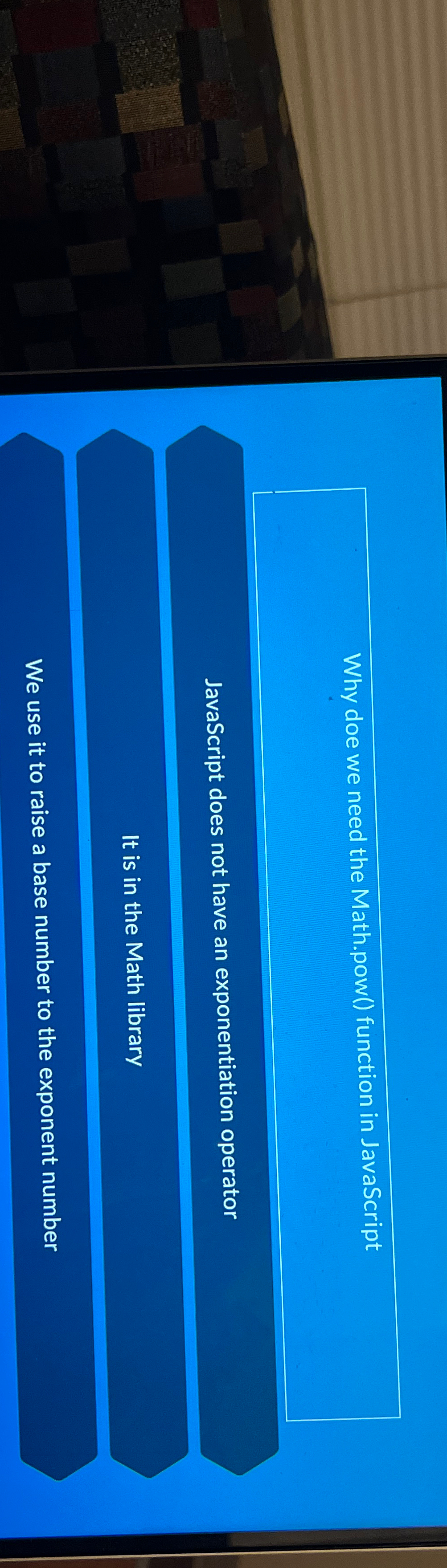 Why doe we need the Math.pow ( ) function in