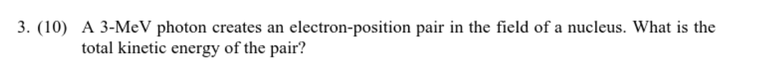 3 . ( 1 0 ) A \ ( 3 - \ mathrm { MeV } \ ) photon