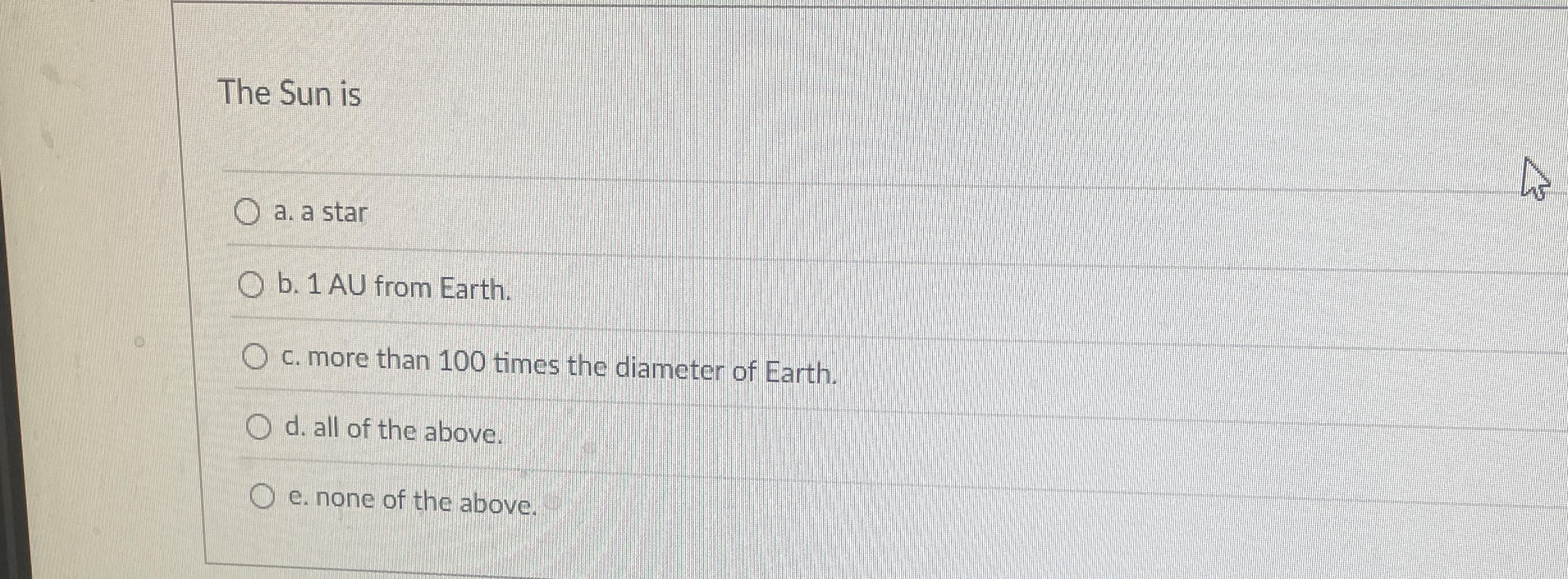 The Sun is a . a star b . 1 AU from Earth. c .