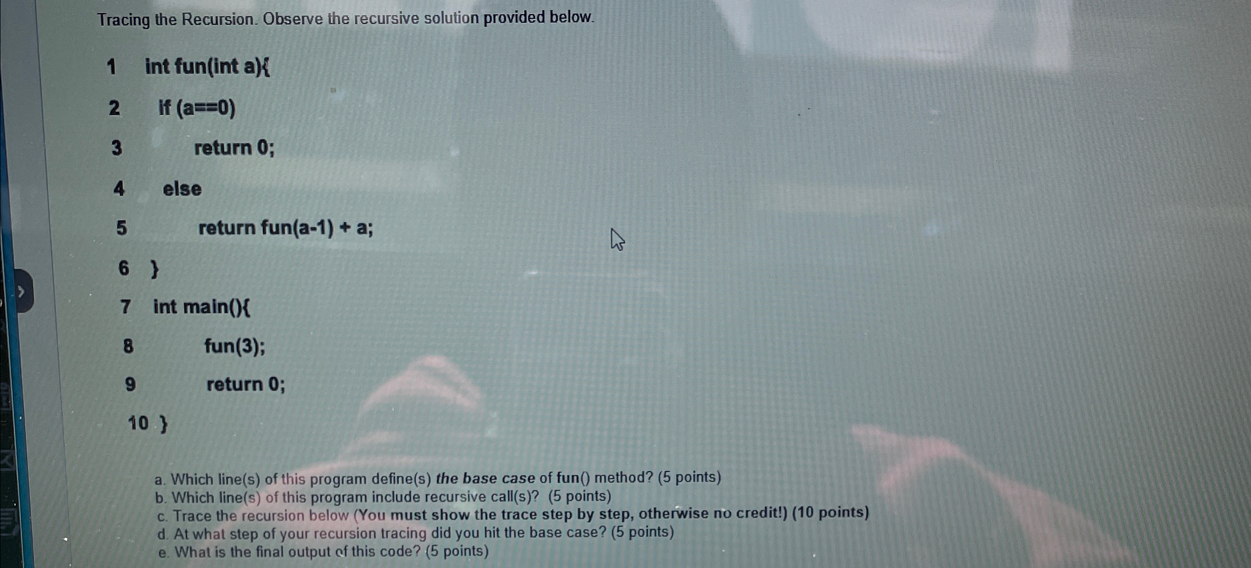 Tracing the Recursion. Observe the recursive