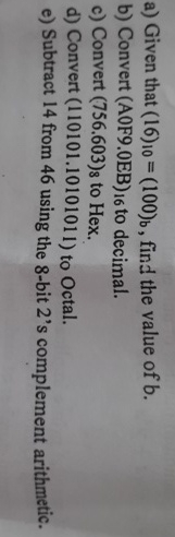 a ) Given that ( 1 6 ) 1 0 = ( 1 0 0 ) b , find