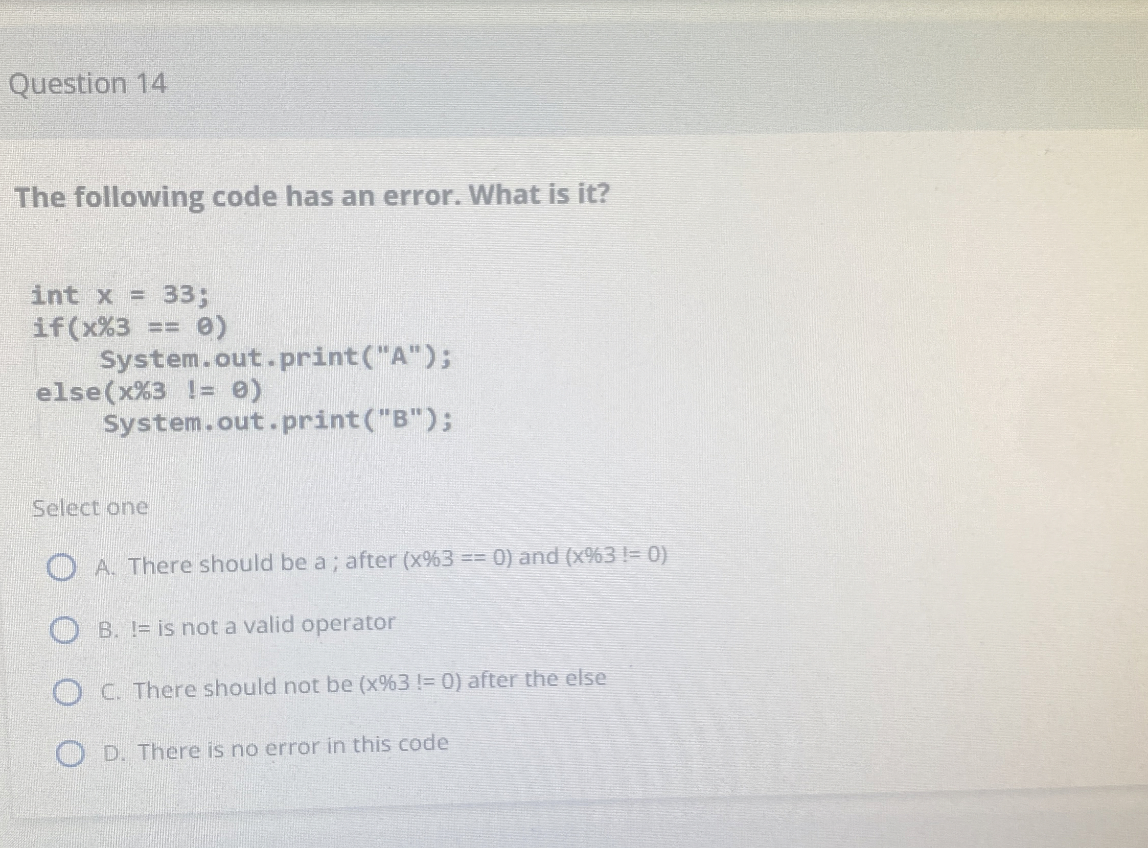 Question 1 4 The following code has an error.