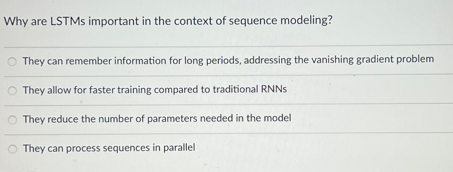 Why are LSTMs important in the context of