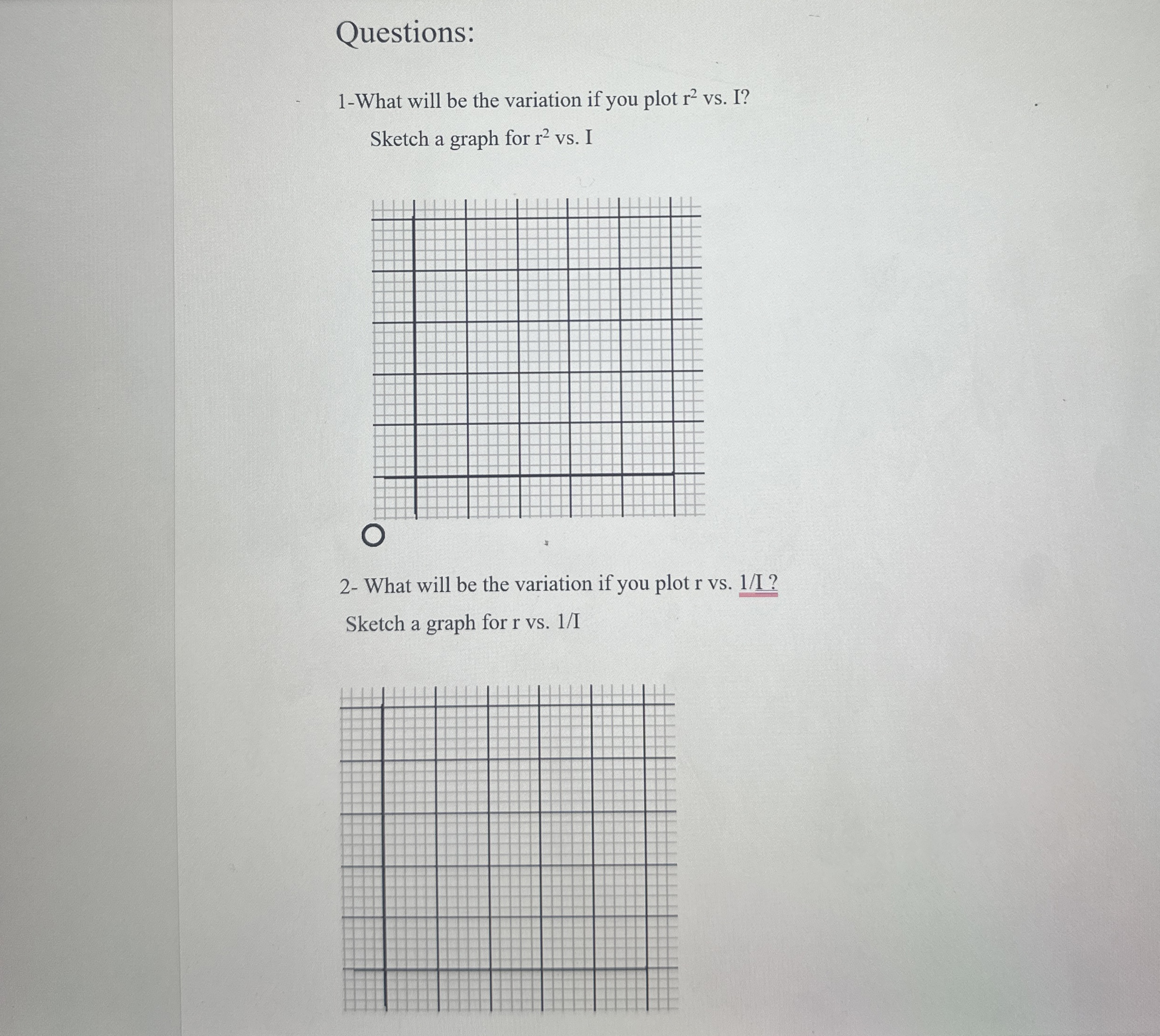 Questions: 1 - What will be the variation if you