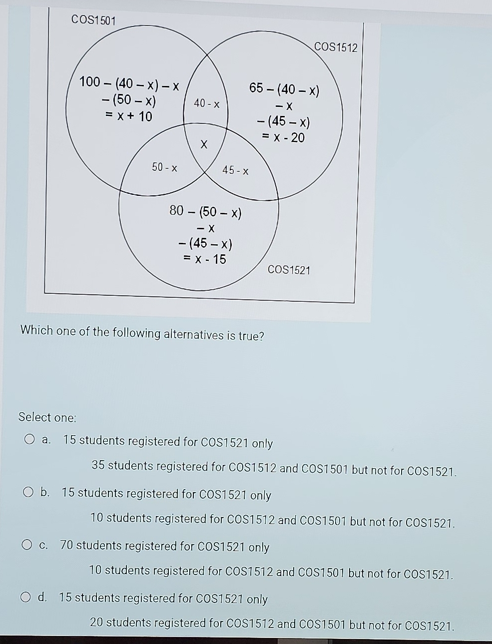 Which one of the following alternatives is true?