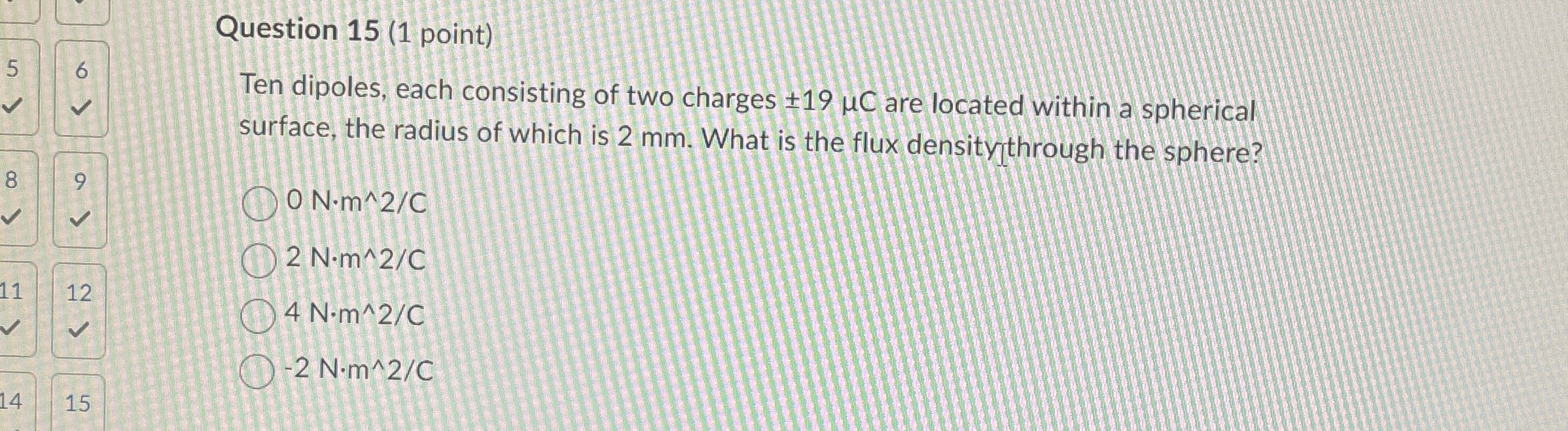 Question 1 5 ( 1 point ) 6 Ten dipoles, each
