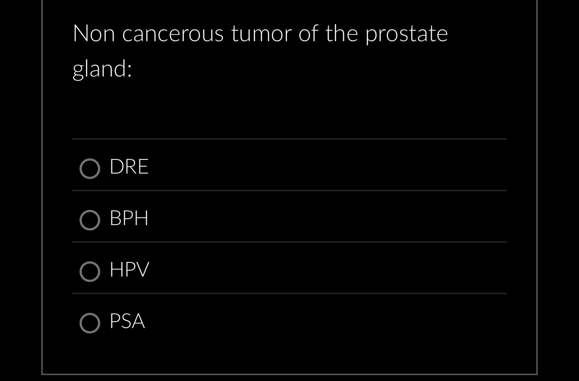 Non cancerous tumor of the prostate gland: DRE