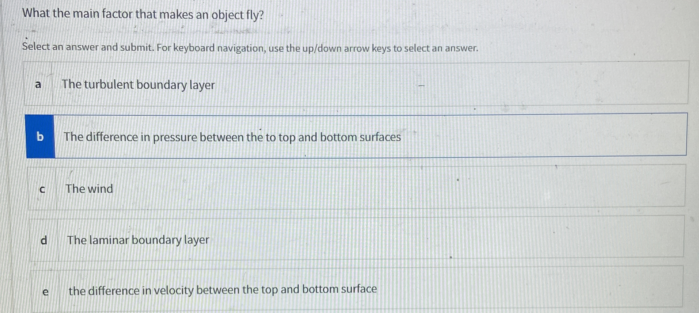 What the main factor that makes an object fly?