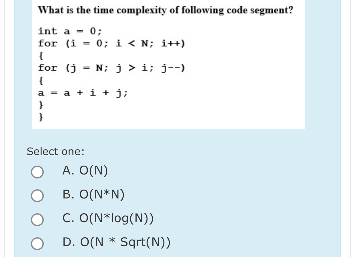 What is the time complexity of following code