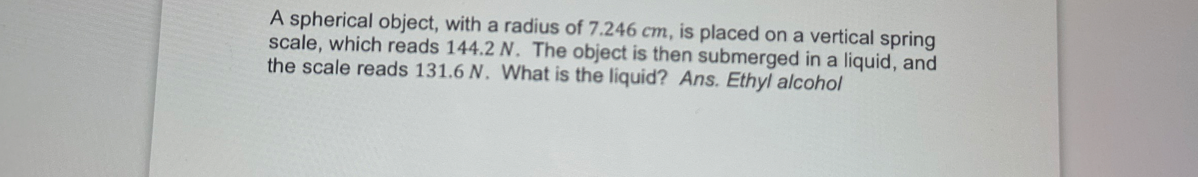 A spherical object, with a radius of 7 . 2 4 6 cm
