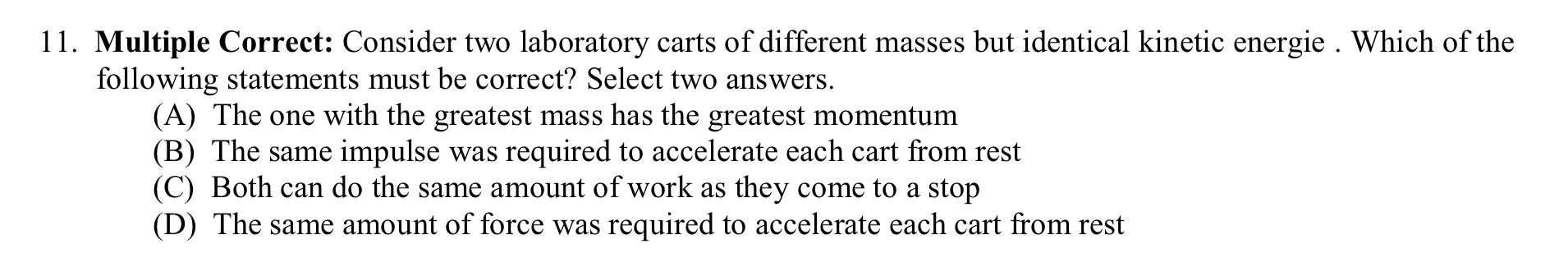 Multiple Correct: Consider two laboratory carts
