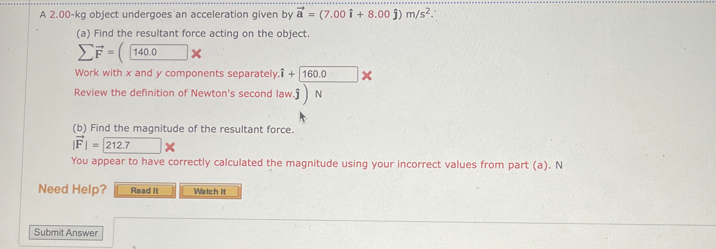 A 2 . 0 0 - k g object undergoes an acceleration