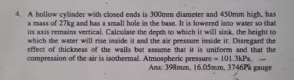 A hollow cylinder with closed ends is 3 0 0 mm