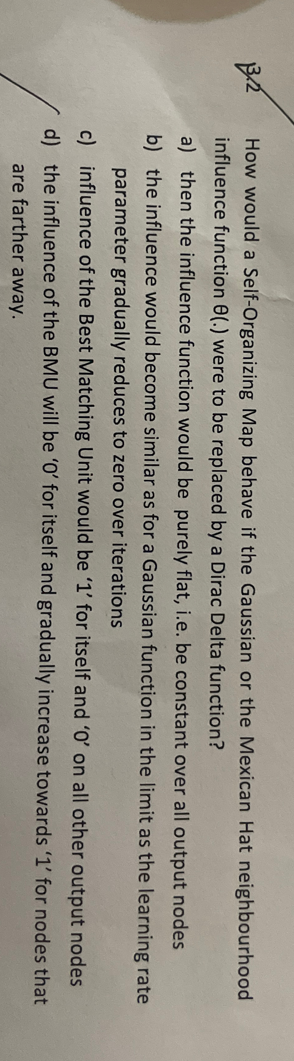 3 . 2 How would a Self - Organizing Map behave if