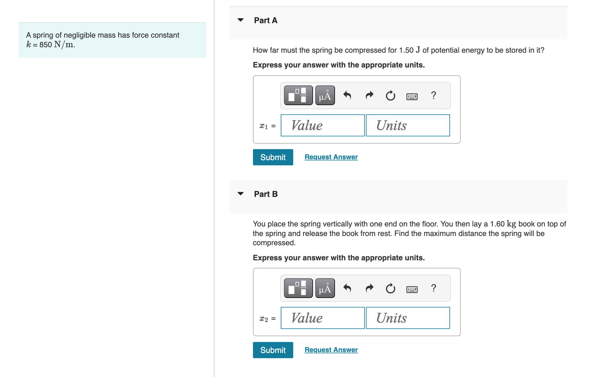 A spring of negligible mass has force constant \