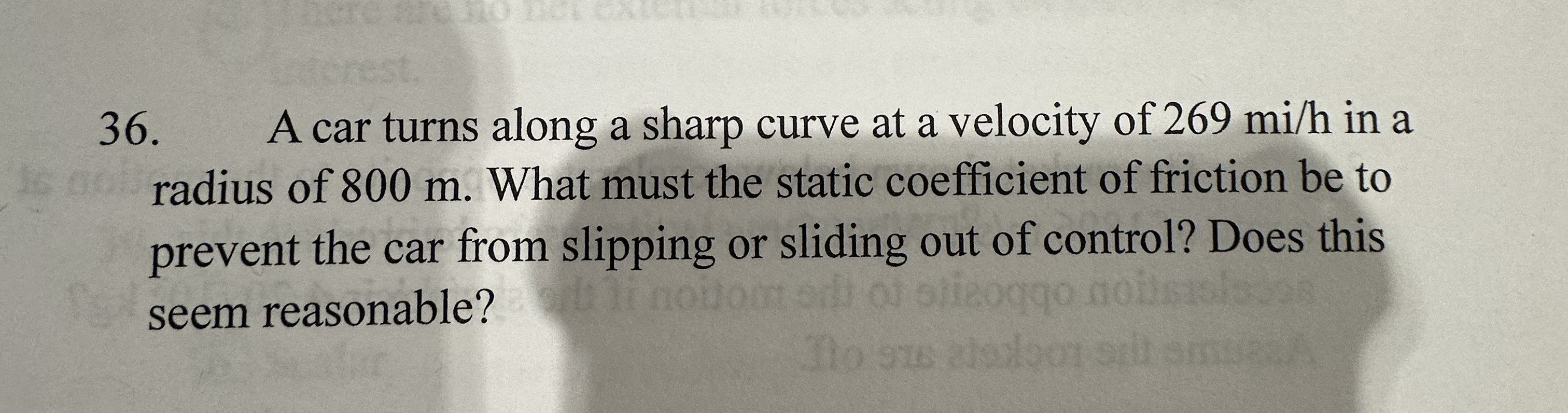 A car turns along a sharp curve at a velocity of