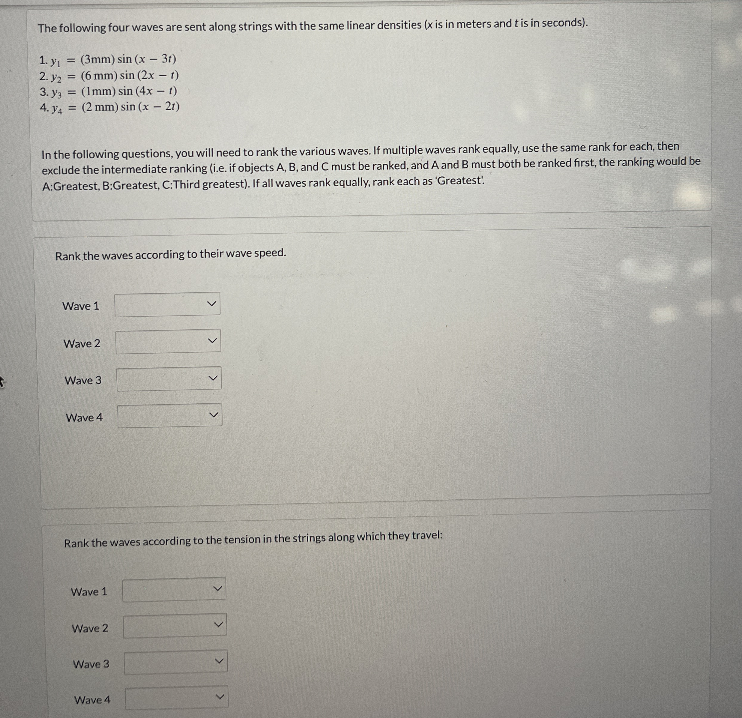 The following four waves are sent along strings