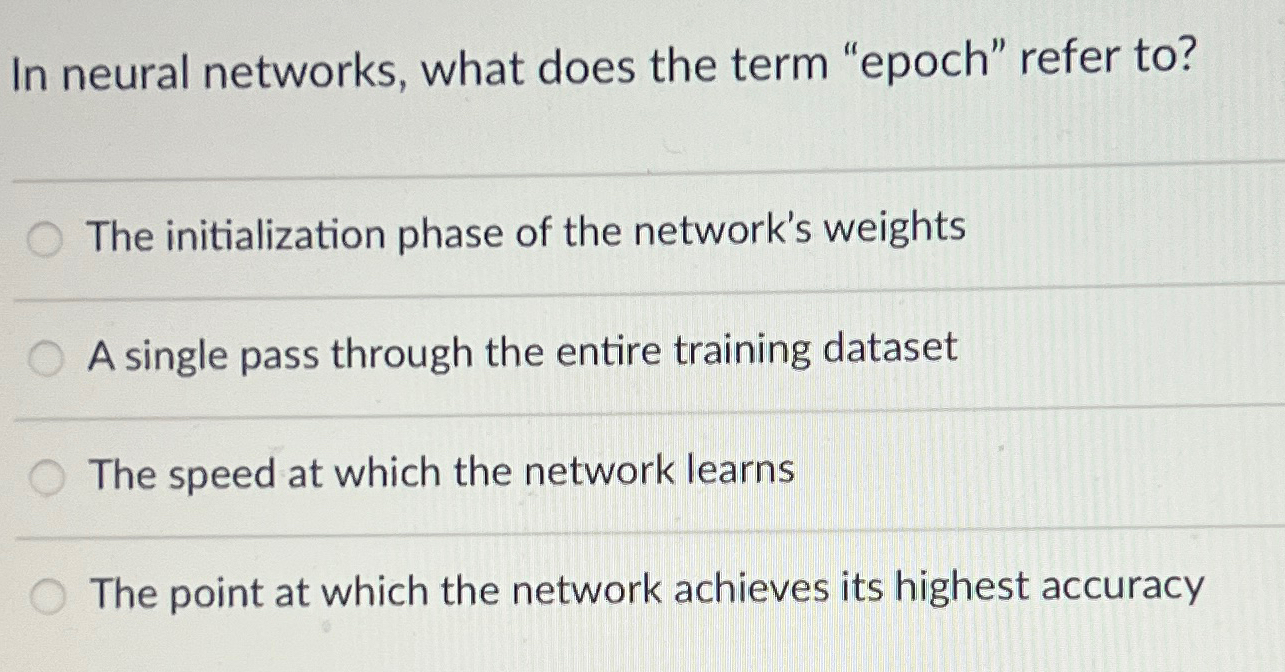 In neural networks, what does the term "epoch"
