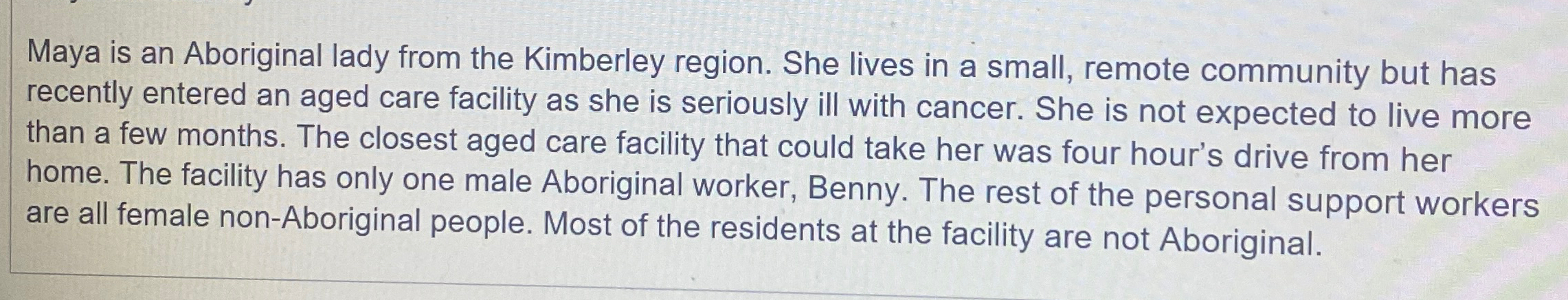 Maya is an Aboriginal lady from the Kimberley