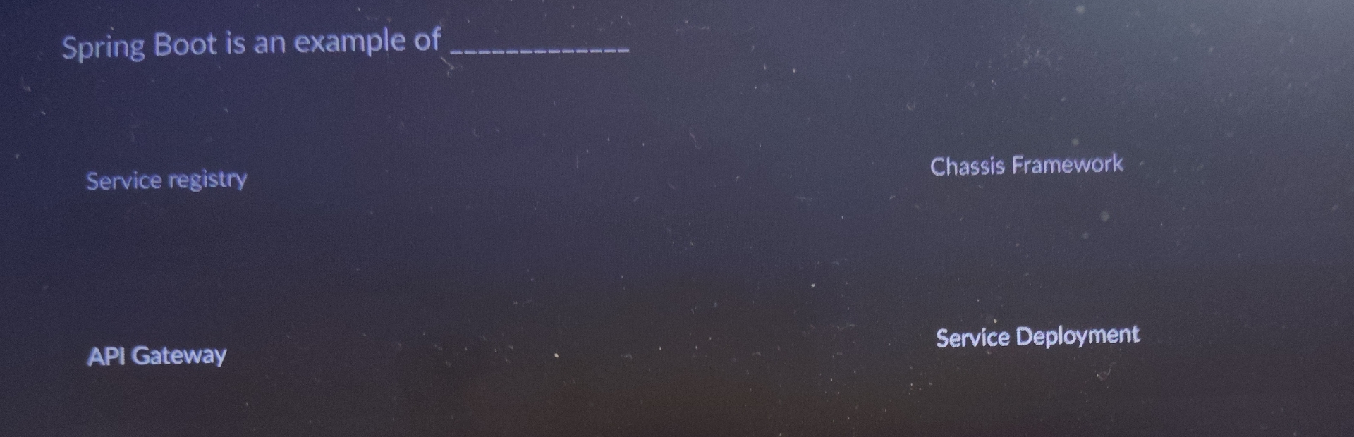 Spring Boot is an example of q , Service registry