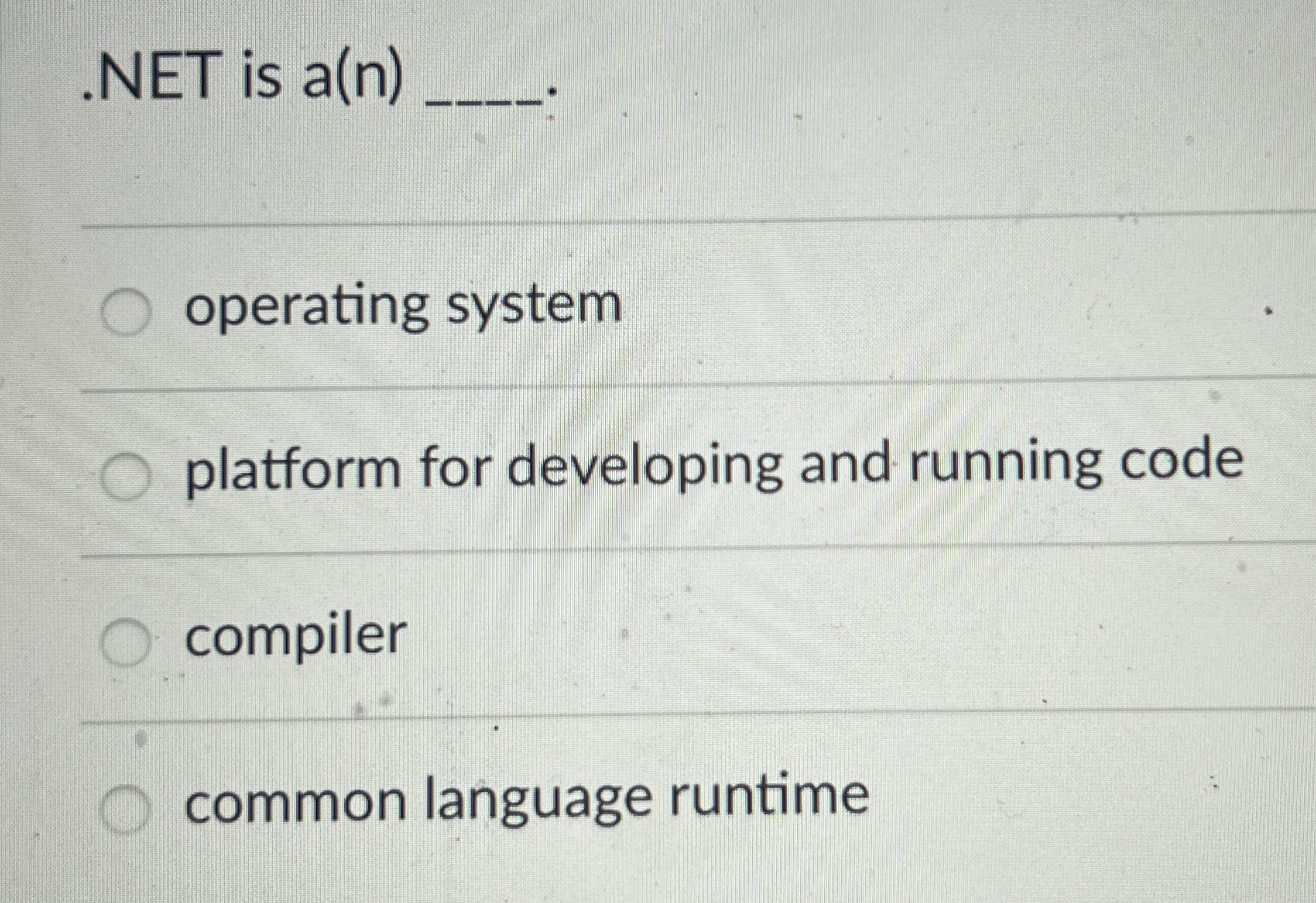 . NET is a ( n ) q , . operating system platform