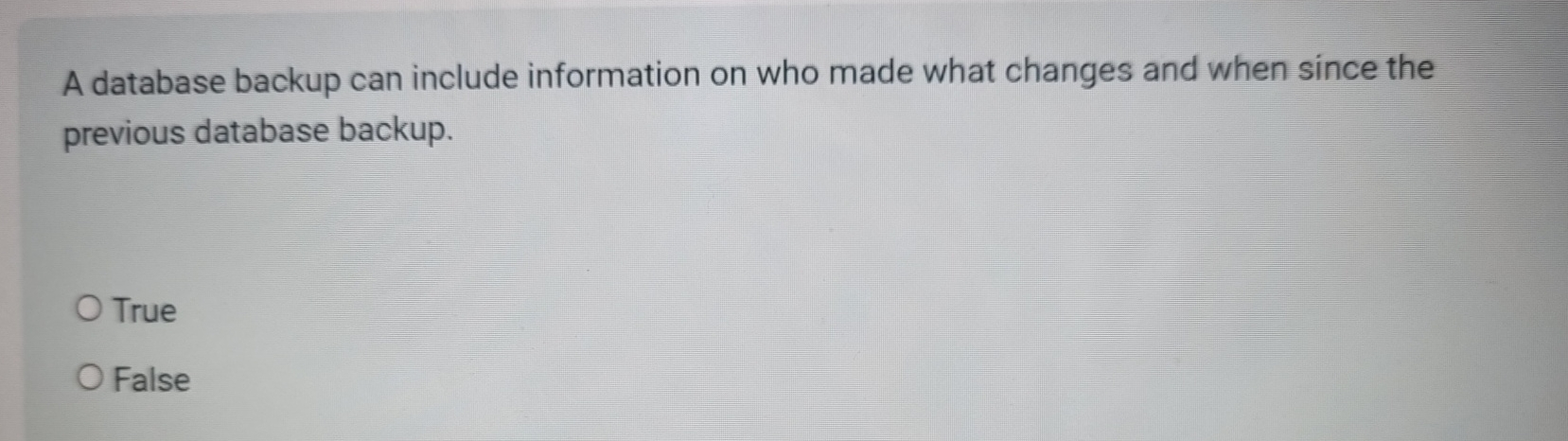 A database backup can include information on who