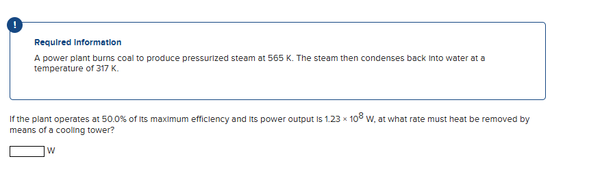 Required Information A power plant burns coal to