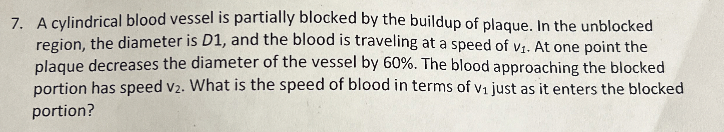 A cylindrical blood vessel is partially blocked