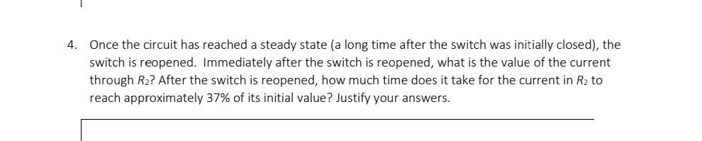 Once the circuit has reached a steady state ( a