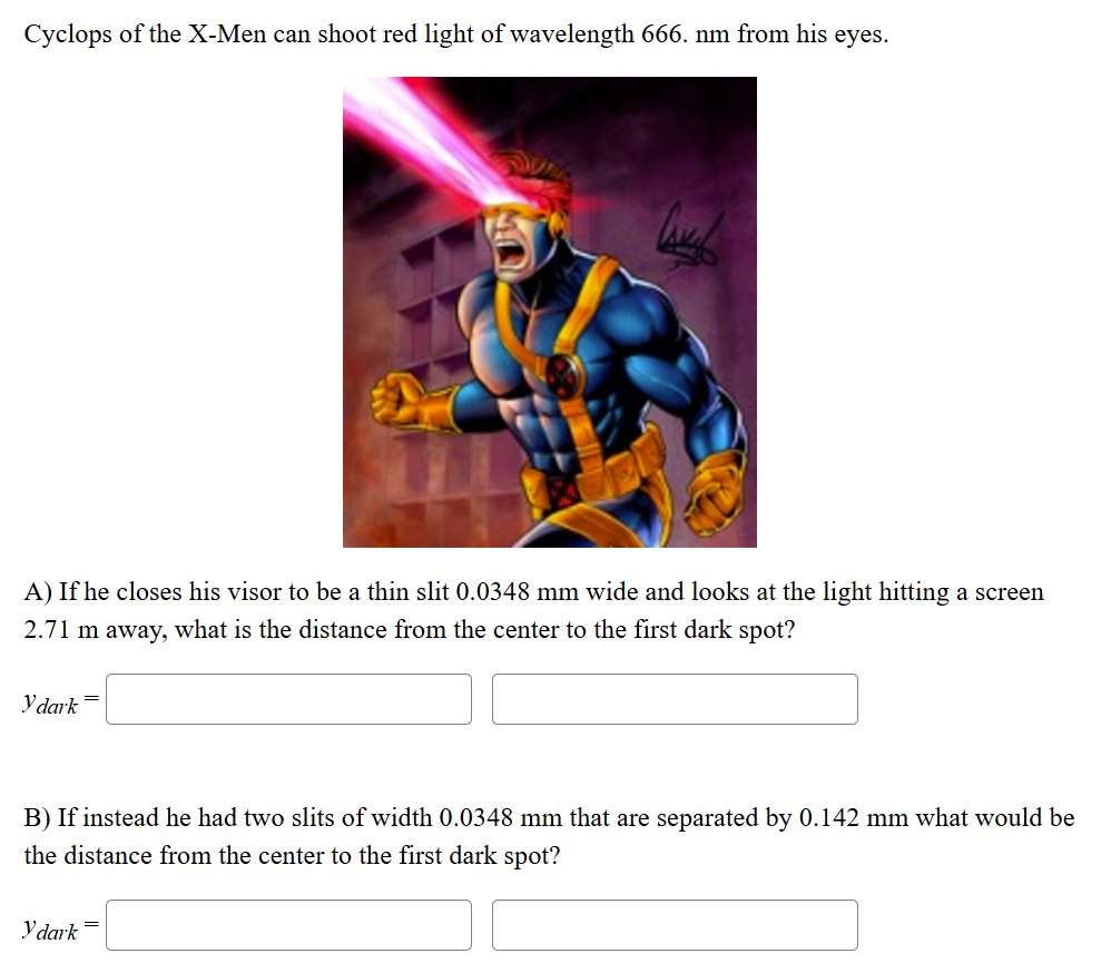 A ) If he closes his visor to be a thin slit 0 .