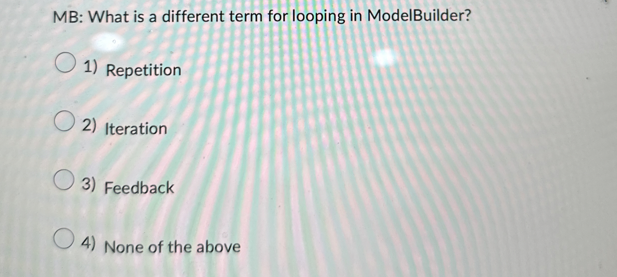 MB: What is a different term for looping in
