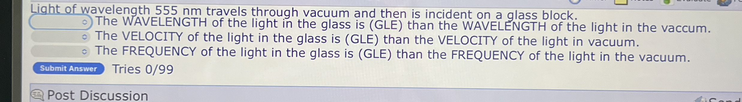 Light of wavelength 5 5 5 nm travels through