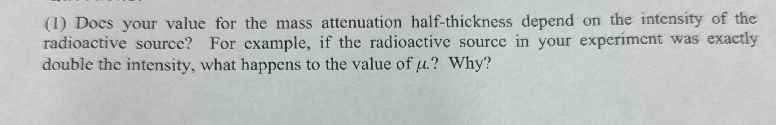 ( 1 ) Does your value for the mass attenuation