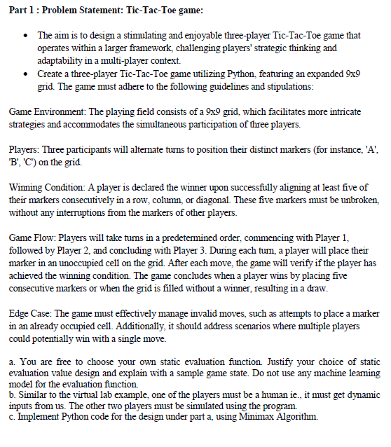 Part 1 : Problem Statement: Tic - Tac - Toe game: