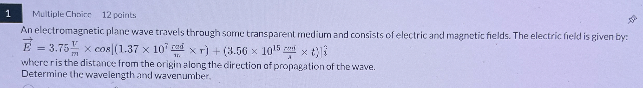 1 Multiple Choice 1 2 points An electromagnetic